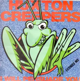 Huxton Creepers - I Will Persuade You