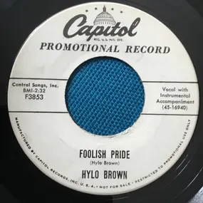 Hylo Brown - Foolish Pride / Stone Wall