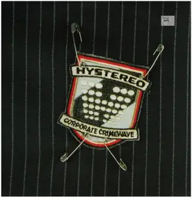 Hystereo - Corporate Crimewave