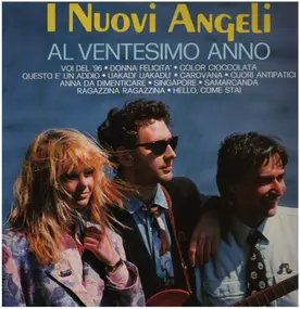 I Nuovi Angeli - Al Ventesimo Anno