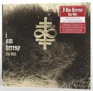 I Am Heresy - Thy Will