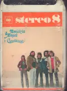 8-Track - I Camaleonti - Amicizia & Amore - Still sealed