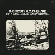 LP - Ian Manuel - The Frosty Ploughshare