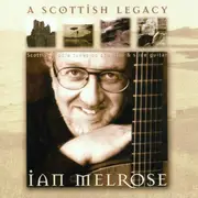 CD - Ian Melrose - A Scottish Legacy