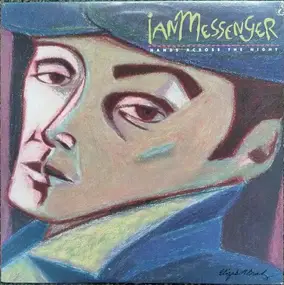 Ian Messenger - Hands Across The Night