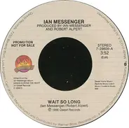 Ian Messenger - Wait So Long