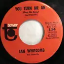 7'' - Ian Whitcomb And Bluesville - You Turn Me On (Turn On Song) / Poor But Honest