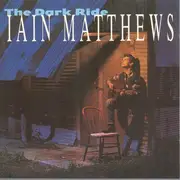 CD - Iain Matthews - The Dark Ride