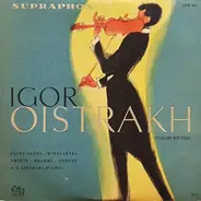 Igor Oistrach - Violin Recital