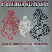 Igor Stravinsky , Antal Dorati , Minneapolis Symphony Orchestra - Petrouchka - Ballet En Quatre Tableaux De Igor Stravinsky