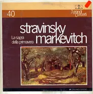 Igor Stravinsky , Igor Markevitch - La Sagra Della Primavera