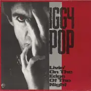 12'' - Iggy Pop - Livin' On The Edge Of The Night