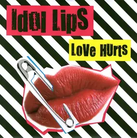 IDOL LIPS - Love Hurts