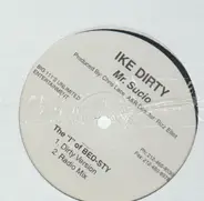 Ike Dirty - Mr. Sucio