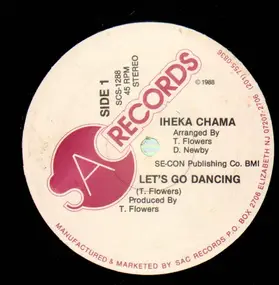 Iheka Chama - Let's Go Dancing / I Still Love You