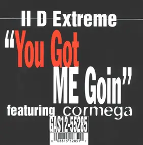 II D Extreme - You Got Me Goin'