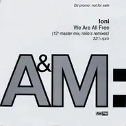Ioni - We Are All Free (12' Master Mix, Rollo's Remixes)