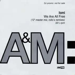 Ioni - We Are All Free (12' Master Mix, Rollo's Remixes)