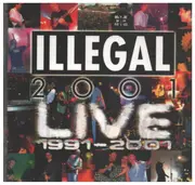 Double CD - Illegal 2001 - Live 1991 - 2001