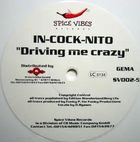 In-Cock-Nito - Driving Me Crazy