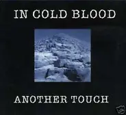 In Cold Blood - Another Touch
