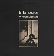 In Embrace - A Room Upstairs