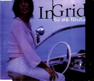 In-Grid - Tu Es Foutu