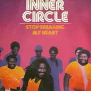 7'' - Inner Circle - Stop Breaking My Heart