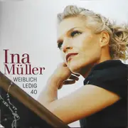 CD - Ina Müller - Weiblich Ledig 40