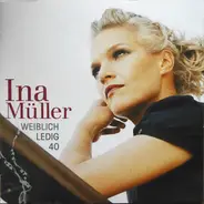 Ina Müller - Weiblich Ledig 40