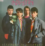 Industry - Stranger to Stranger