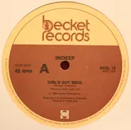 Indeep - Girl's Got Soul / The Night The Boy Learned How To Dance