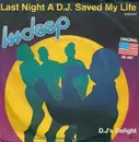 7inch Vinyl Single - Indeep - Last Night A D.J. Saved My Life