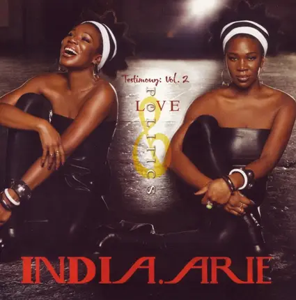 India.Arie - Testimony: Vol. 2 Love & Politics