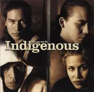 Indigenous - Things We Do