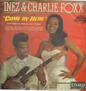 LP - Inez & Charlie Foxx, Inez And Charlie Foxx - Come By Here