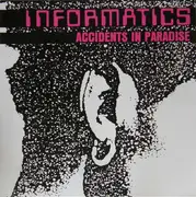 12inch Vinyl Single - Informatics - Accidents In Paradise