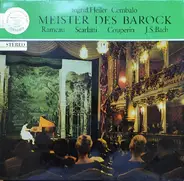 Rameau / Couperin / Scarlatti / Johann Sebastian Bach - Meister des Barock