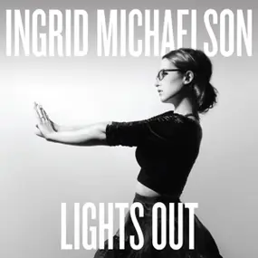 ingrid michaelson - Lights Out