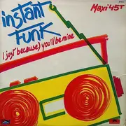 12inch Vinyl Single - Instant Funk - (Just Because) You'll Be Mine