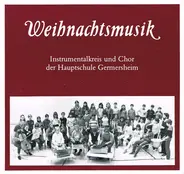 Instrumentalkreis Der Hauptschule Germersheim Und Chor Der Hauptschule Germersheim - Weihnachtsmusik