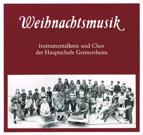 Instrumentalkreis Der Hauptschule Germersheim Und - Weihnachtsmusik