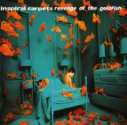 Inspiral Carpets - Revenge of the Goldfish