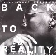 12'' - Intelligent Hoodlum - Back To Reality (C.J. Mackintosh Remixes)