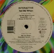 Interactive - Tell Me When