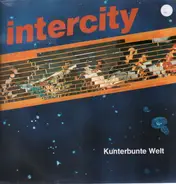 Intercity - Kunterbunte Welt