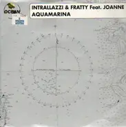 Intrallazzi & Fratty Feat. Joanne Thomas - Aquamarina