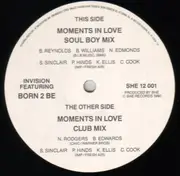 12inch Vinyl Single - Invision Featuring Born 2 Be - Moments In Love