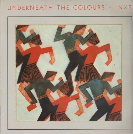 Inxs - Underneath the Colours