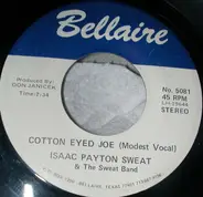 Isaac Payton Sweat & The Sweat Band - Cotton Eyed Joe W/ B.S.